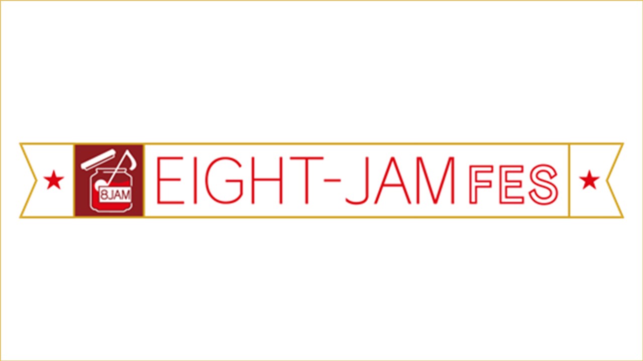 EIGHT-JAM FES2026 ／ SUPER EIGHT